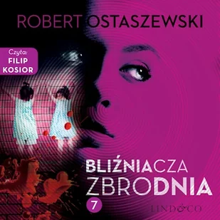 Bliźniacza zbrodnia Robert Ostaszewski - Audiobooki - kryminał, sensacja, thriller - miniaturka - grafika 1