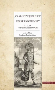 Universitas Czarodziejski flet Tekst i konteksty - Lucjan Puchalski - Książki o kinie i teatrze - miniaturka - grafika 1