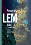 Proza - Stanisław Lem Diabeł i arcydzieło Teksty pierwszorzędne - miniaturka - grafika 1