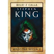 Albatros Stephen King Mroczna wieża V. Wilki z Calla - Fantasy - miniaturka - grafika 2