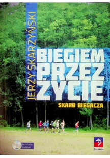 Biegiem przez życie - Zdrowie - poradniki - miniaturka - grafika 1