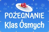 Pomoce naukowe - Pożegnanie Klas Ósmych- Baner do szkoły i przedszkola - miniaturka - grafika 1