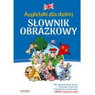 Książki edukacyjne - Angielski dla dzieci Słownik obrazkowy. Wyd. 2 - Opracowanie zbiorowe - miniaturka - grafika 1