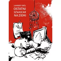 Seqoja Ostatni Szwajcar na Ziemi Lambert Król - Horror, fantastyka grozy - miniaturka - grafika 1