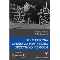 Strategiczna ofensywa powietrzna przeciwko Niemcom Tom 2 Wyzwanie - Charles Webster, Noble Frankland - Historia świata - miniaturka - grafika 1