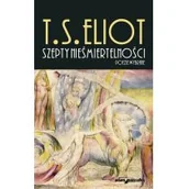 Poezja - Szepty nieśmiertelności - T.S. Eliot - miniaturka - grafika 1