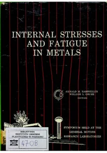 Internal Stresses and fatigue in metals - Technika - miniaturka - grafika 1