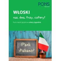 Włoski raz, dwa, trzy, cztery! Kurs nauki języka w cztery tygodnie + CD