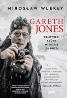 E-booki - biografie - Gareth Jones. Człowiek, który wiedział za dużo - miniaturka - grafika 1