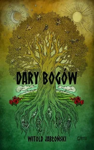 Dary Bogów Witold Jabłoński - Fantasy - miniaturka - grafika 2