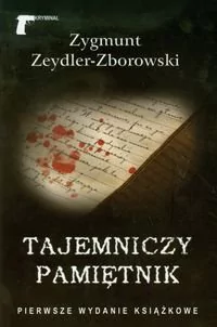 LTW Tajemniczy pamiętnik Zygmunt Zeydler-Zborowski [KSIĄŻKA] 9788375651546) 9788375651546 - Powieści - miniaturka - grafika 1
