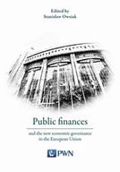 Ekonomia - Wydawnictwo Naukowe PWN Public finances and the new economic governance in the European Union Stanisław Owsiak - miniaturka - grafika 1