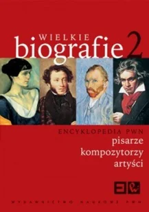 Wielkie Biografie. Encyklopedia PWN. Tom 2 - Biografie i autobiografie - miniaturka - grafika 1