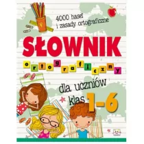 Aksjomat Słownik ortograficzny dla uczniów klas 1-6 - Opracowanie zbiorowe - Słowniki języka polskiego - miniaturka - grafika 1