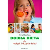 Książki kucharskie - Dobra dieta dla małych i dużych dzieci - miniaturka - grafika 1