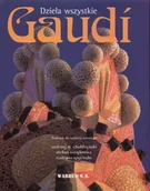 Książki o kulturze i sztuce - Gaudi. Dzieła Wszystkie - miniaturka - grafika 1