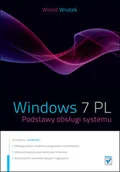 Systemy operacyjne i oprogramowanie - Windows 7 PL. Podstawy obsługi systemu - miniaturka - grafika 1