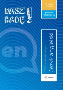 Dasz radę! Język angielski. Zbiór zadań maturalnych. Poziom rozszerzony - Książki do nauki języka angielskiego - miniaturka - grafika 1