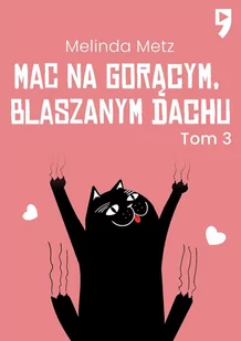 Mac na gorącym, blaszanym dachu. Tom 3 - E-booki - literatura obca - miniaturka - grafika 1