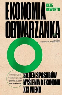 Ekonomia obwarzanka. Siedem sposobów myślenia o ekonomii XXI wieku - E-booki - biznes i ekonomia - miniaturka - grafika 1