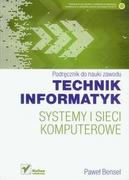 Podręczniki do technikum - Helion Edukacja Paweł Bensel Systemy i sieci komputerowe. Podręcznik - miniaturka - grafika 1