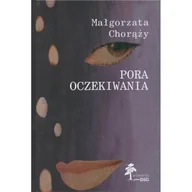 Poezja - Pora Oczekiwania - Małgorzata Chorąży - książka - miniaturka - grafika 1
