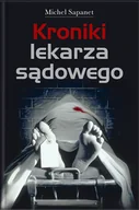 Felietony i reportaże - Kroniki lekarza sądowego - miniaturka - grafika 1