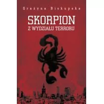 Melanż Skorpion z Wydziału Terroru - Biskupska Grażyna - Felietony i reportaże - miniaturka - grafika 1