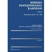 Zabłocki Stanisław, Stefański Ryszard A. Kodeks postępowania karnego. Tom II. Komentarz do art. 167-296