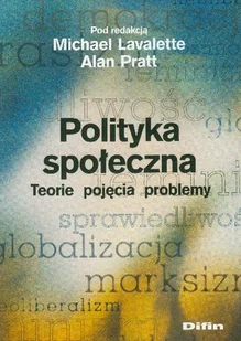 Polityka Społeczna. Teorie, Pojęcia, Problemy - Podręczniki dla szkół wyższych - miniaturka - grafika 1