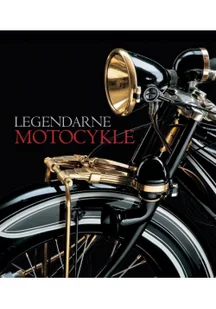 Olesiejuk Sp. z o.o. praca zbiorowa Legendarne motocykle - Albumy motoryzacyjne - miniaturka - grafika 2
