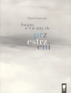 Święto otwartych przestrzeni - Poezja - miniaturka - grafika 1