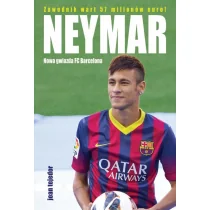 Foksal Neymar Nowa gwiazda FC Barcelona - Tejedor Joan - Sport i wypoczynek Foksal Neymar Nowa gwiazda FC Barcelona - Tejedor Joan - Sport i wypoczynek - miniaturka - grafika 2