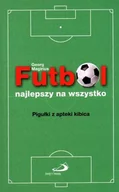 Ludzie sportu - FUTBOL NAJLEPSZY NA WSZYSTKO - miniaturka - grafika 1