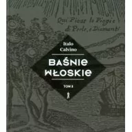 Baśnie, bajki, legendy - Czuły Barbarzyńca Press Baśnie włoskie tom 3 Italo Calvino - miniaturka - grafika 1