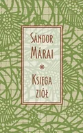 Proza - Księga ziół - Sndor Mrai - miniaturka - grafika 1