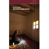 Felietony i reportaże - Wszystkie ziarna piasku - miniaturka - grafika 1