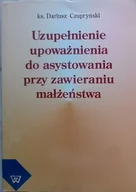 Religia i religioznawstwo - Uzupełnienie upoważnienia do asystowania przy zawieraniu małżeństwa - miniaturka - grafika 1