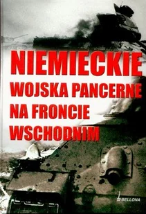 Niemieckie Wojska Pancerne na Froncie Wschodnim - Historia świata - miniaturka - grafika 1