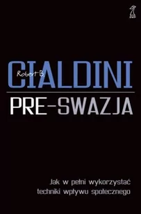 GWP Gdańskie Wydawnictwo Psychologiczne Pre-swazja - Robert B. Cialdini - Poradniki psychologiczne - miniaturka - grafika 1