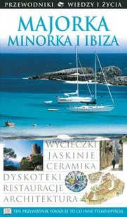 Majorka, Minorka i Ibiza - Przewodniki - miniaturka - grafika 1