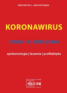 KORONAWIRUS - COVID-19, MERS, SARS - epidemiologia, leczenie, profilaktyka - Zdrowie - poradniki - miniaturka - grafika 1