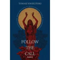 Psychologia - Follow the call. Terapeutyczne doświadczenia w poszerzonych stanach świadomości - miniaturka - grafika 1
