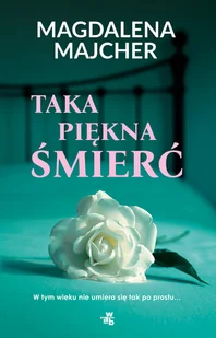 Taka piękna śmierć - Literatura obyczajowa - miniaturka - grafika 1