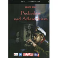 Historia Polski - Pochodnie nad Atlantykiem - Topp Erich - miniaturka - grafika 1