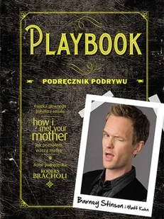 Playbook. Podręcznik podrywu - Aforyzmy i sentencje - miniaturka - grafika 1