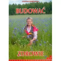 Corsam Budować zdrowie - Stefania Korżawska - Zdrowie - poradniki - miniaturka - grafika 1