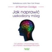 Zdrowie - poradniki - Wydawnictwo Vital Jak naprawić uszkodzony mózg. Od udarów i chronicznego bólu po choroby neurodegeneracyjne - miniaturka - grafika 1