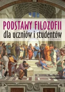 Wydawnictwa Videograf SA Podstawy filozofii dla uczniów i studentów (wyd.2021) Wieczorek Krzysztof, red. - Filozofia i socjologia - miniaturka - grafika 1