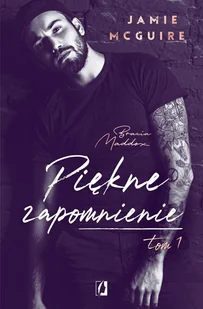 Piękne zapomnienie. Bracia Maddox. Tom 1 - Romanse - miniaturka - grafika 2